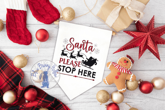 Santa Please Stop Here